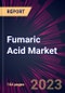 Fumaric Acid Market 2023-2027 - Product Thumbnail Image