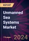 Unmanned Sea Systems Market 2024-2028 - Product Image