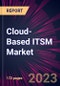 Cloud-Based ITSM Market 2023-2027 - Product Thumbnail Image