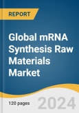 Global mRNA Synthesis Raw Materials Market Size, Share & Trends Analysis Report by Type (Capping Agents, Nucleotides), Application (Vaccine Production, Therapeutics Production), End-use, Region, and Segment Forecasts, 2024-2030- Product Image