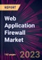 Web Application Firewall Market 2023-2027 - Product Thumbnail Image