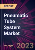 Pneumatic Tube System Market 2023-2027- Product Image