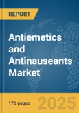 Antiemetics and Antinauseants Market Report 2025- Product Image