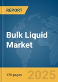 Bulk Liquid Market Report 2025- Product Image