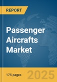 Passenger Aircrafts Market Report 2025- Product Image