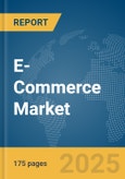 E-Commerce Market Report 2025- Product Image