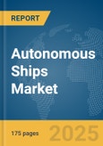 Autonomous Ships Market Report 2025- Product Image