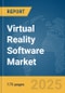 Virtual Reality Software Market Report 2025 - Product Thumbnail Image