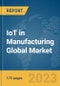 IoT in Manufacturing Global Market Report 2024 - Product Thumbnail Image
