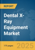 Dental X-Ray Equipment Market Report 2025- Product Image