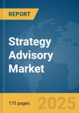 Strategy Advisory Market Report 2025- Product Image