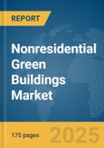 Nonresidential Green Buildings Market Report 2025- Product Image