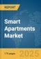 Smart Apartments Market Report 2025 - Product Thumbnail Image