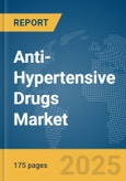 Anti-Hypertensive Drugs Market Report 2025- Product Image