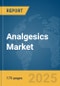 Analgesics Market Report 2025 - Product Thumbnail Image