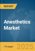 Anesthetics Market Report 2025- Product Image