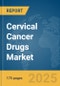 Cervical Cancer Drugs Market Report 2025 - Product Image