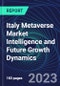 Italy Metaverse Market Intelligence and Future Growth Dynamics Databook - 100+ KPIs Covering Market Size by Sector X Use cases X Technology, Business and Consumer Spend, NFT Spend - Q1 2023 - Product Thumbnail Image