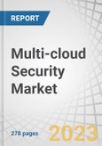 Multi-cloud Security Market by Offering (Solution and Services), Cloud Model (IaaS, PaaS, and SaaS), Application (Network, Endpoint), Verticals (BFSI, Healthcare, IT and ITeS, Retail and eCommerce), Organization Size Region - Forecast to 2027- Product Image