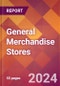 General Merchandise Stores - 2024 U.S. Market Research Report with Updated Recession Risk Forecasts - Product Thumbnail Image