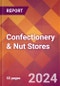 Confectionery & Nut Stores - 2024 U.S. Market Research Report with Updated Analysis & Forecasts - Product Thumbnail Image