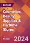 Cosmetics, Beauty Supplies & Perfume Stores - 2024 U.S. Market Research Report with Updated Recession Risk Forecasts - Product Image