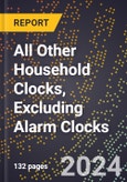 2024 Global Forecast for All Other Household Clocks, Excluding Alarm Clocks (2025-2030 Outlook) - Manufacturing & Markets Report- Product Image