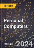 2024 Global Forecast for Personal Computers (2025-2030 Outlook) - Manufacturing & Markets Report- Product Image