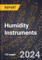 2024 Global Forecast for Humidity Instruments (2025-2030 Outlook) - Manufacturing & Markets Report - Product Image