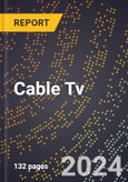 2024 Global Forecast for Cable Tv (Master Antennae and Catv Equipment) (2025-2030 Outlook) - Manufacturing & Markets Report- Product Image