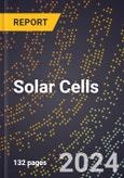 2024 Global Forecast for Solar Cells (2025-2030 Outlook) - Manufacturing & Markets Report- Product Image