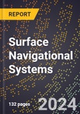 2024 Global Forecast for Surface (Ship and Ground) Navigational Systems (2025-2030 Outlook) - Manufacturing & Markets Report- Product Image