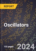 2024 Global Forecast for Oscillators (Excluding Instrumentation and Crystal Types) (2025-2030 Outlook) - Manufacturing & Markets Report- Product Image