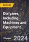 2024 Global Forecast for Dialyzers, Including Machines and Equipment (2025-2030 Outlook) - Manufacturing & Markets Report - Product Thumbnail Image