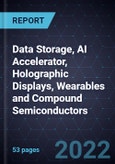 Growth Opportunities in Data Storage, AI Accelerator, Holographic Displays, Wearables and Compound Semiconductors- Product Image