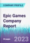 Epic Games Company Report - Product Thumbnail Image