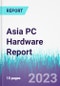 Asia PC Hardware Report - Product Thumbnail Image