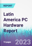 Latin America PC Hardware Report- Product Image