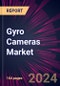 Gyro Cameras Market 2024-2028 - Product Image