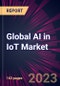 Global AI in IoT Market 2023-2027 - Product Thumbnail Image