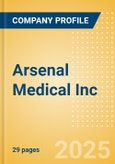 Arsenal Medical Inc - Product Pipeline Analysis, 2024 Update- Product Image