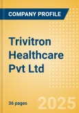 Trivitron Healthcare Pvt Ltd - Product Pipeline Analysis, 2024 Update- Product Image