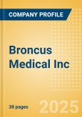 Broncus Medical Inc - Product Pipeline Analysis, 2024 Update- Product Image