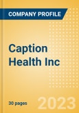 Caption Health Inc - Product Pipeline Analysis, 2023 Update- Product Image