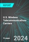 U.S. Wireless (Cellphone, Cellular) Telecommunications Carriers (Except Satellite): Analytics, Extensive Financial Benchmarks, Metrics and Revenue Forecasts to 2030 - Product Image