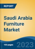 Saudi Arabia Furniture Market By Type (Home Furniture, Office Furniture, Hospitality & Institutional Furniture), By Raw Material (Wooden, Metallic, Plastic, Others (Bamboo, Cane, etc.), By Point of Sale, By Region, Competition Forecast & Opportunities, 2018-2028- Product Image