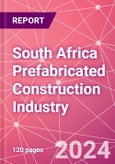 South Africa Prefabricated Construction Industry Business and Investment Opportunities Databook - 100+ KPIs, Market Size & Forecast by End Markets, Precast Products, and Precast Materials - Q1 2024 Update- Product Image