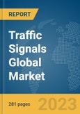 Traffic Signals Global Market Opportunities And Strategies To 2032- Product Image