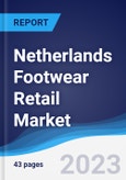 Netherlands Footwear Retail Market Summary, Competitive Analysis and Forecast to 2027- Product Image