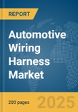 Automotive Wiring Harness Market Report 2025- Product Image